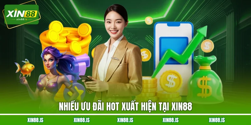 nhieu-uu-dai-hot-xuat-hien-tai-xin88